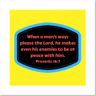 Bible Verse Proverbs 16:7 Posters and Art